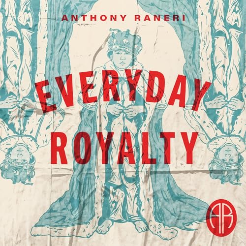 Everyday Royalty [Vinyl] (ONLINE ORDER ONLY)
