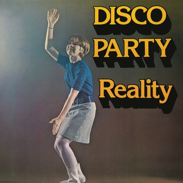 REALITY - Disco Party [Vinyl] (ONLINE ORDER ONLY)