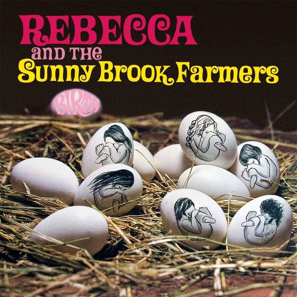 REBECCA AND THE SUNNY BROOK FARMERS - Birth [Vinyl] (ONLINE ORDER ONLY)