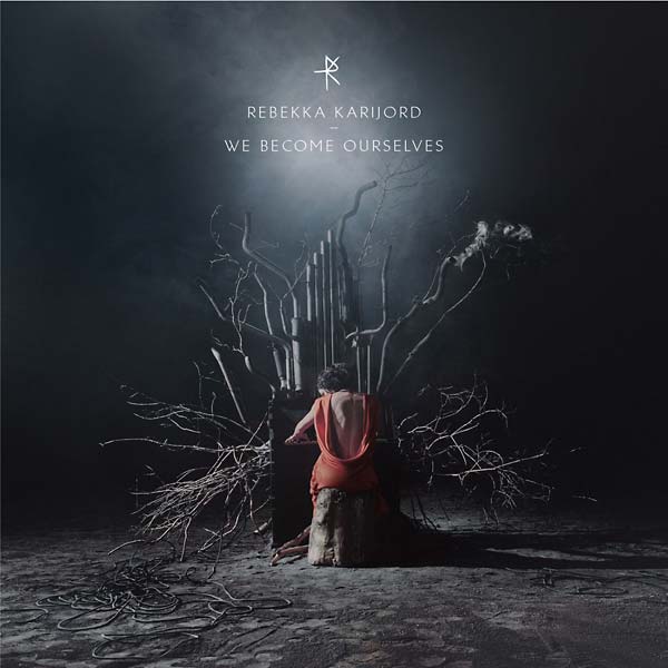 REBEKKA KARIJORD - We Become Ourselves [CD] (ONLINE ORDER ONLY)