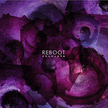 REBOOT - Shunyata [Vinyl]