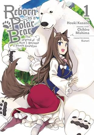 Reborn as a Polar Bear The Legend of How I Became a Forest Guardian Vol 1 Manga Ex Library (Online Order Only)