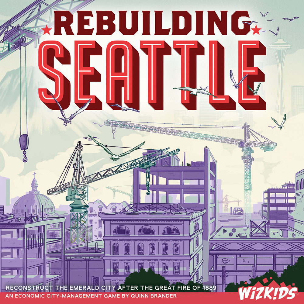 Rebuilding Seattle (ONLINE ORDER ONLY)