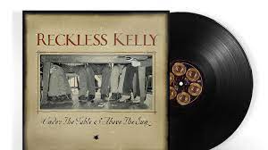Reckless Kelly - Under The Table And Above The Sun (20th Anniversary) [LP] [Vinyl] (ONLINE ORDER ONLY)