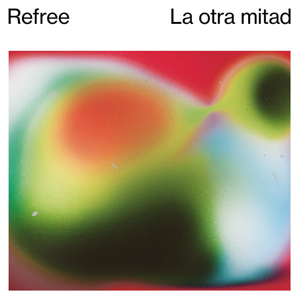 REFREE - La Otra Mitad [CD] (ONLINE ORDER ONLY)
