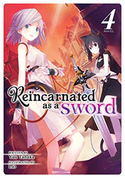 Reincarnated as a Sword Vol 4 Light Novel (Online Order Only)