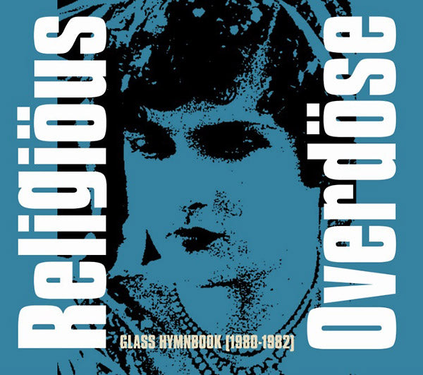 RELIGIOUS OVERDOSE - Glass Hymnbook (1980-1982) [CD] (ONLINE ORDER ONLY)