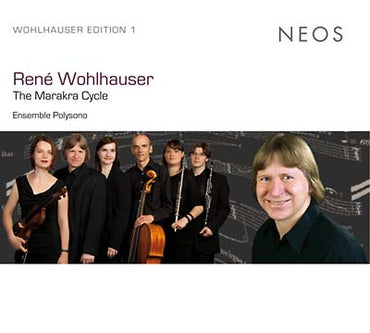 RENE WOHLHAUSER - The Marakra Cycle [CD] (ONLINE ORDER ONLY)
