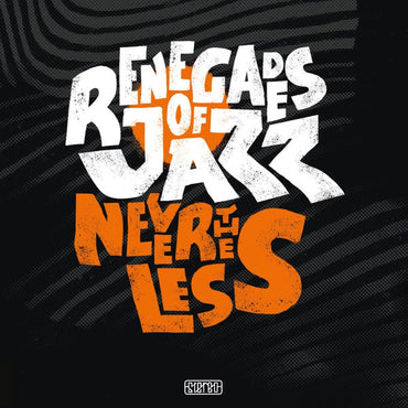 RENEGADES OF JAZZ - Nevertheless [CD] (ONLINE ORDER ONLY)