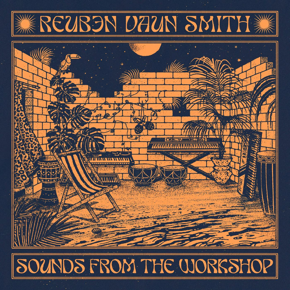 Reuben Vaun Smith - Sounds From The Workshop [Vinyl] (ONLINE ORDER ONLY)