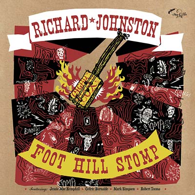 RICHARD JOHNSTON - Foot Hill Stomp [CD] (ONLINE ORDER ONLY)