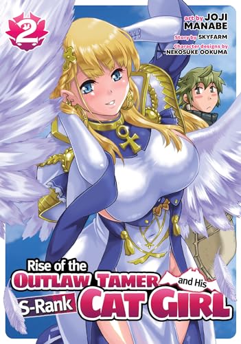 Rise of the Outlaw Tamer and his S-Rank Cat Girl Vol 2 (Online Order Only)