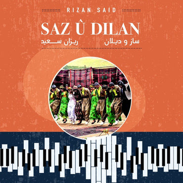 Saz U Dilan [Vinyl] (ONLINE ORDER ONLY)