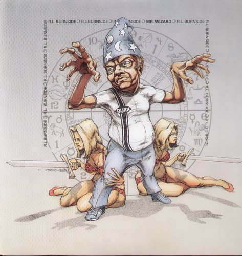 R.L. Burnside - Mr. Wizard [Vinyl]