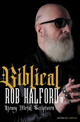 Rob Halford - Biblical: Rob Halford's Heavy Metal Scriptures (Large Item, Hardcover) [Books] (ONLINE ORDER ONLY)
