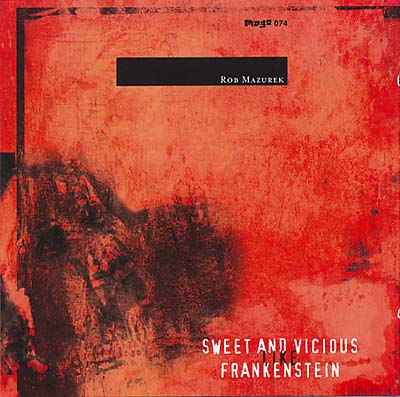 Sweet & Vicious Like Frankenstein [CD]