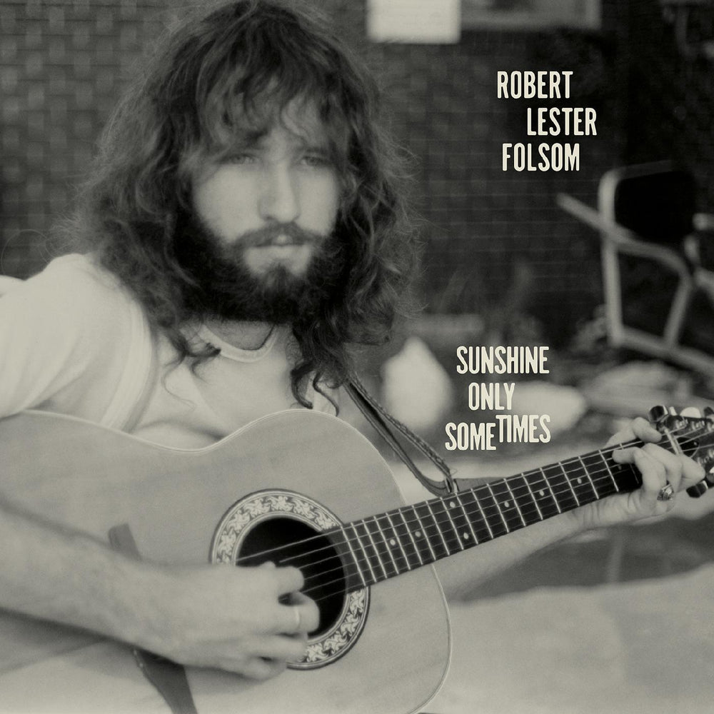 Robert Lester Folsom - Sunshine Only Sometimes: Archives Vol. 2, 1972-1975 [Vinyl] (ONLINE ORDER ONLY)
