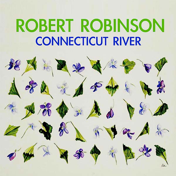 ROBERT ROBINSON - Connecticut River [Vinyl]