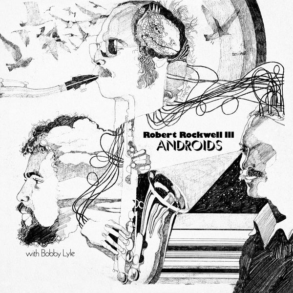 ROBERT ROCKWELL III WITH BOBBY LYLE - Androids [Vinyl] (ONLINE ORDER ONLY)