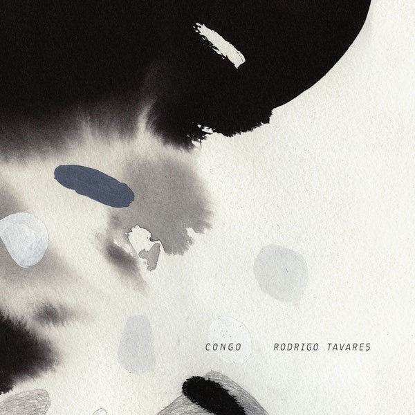 RODRIGO TAVARES - Congo [Vinyl] (ONLINE ORDER ONLY)