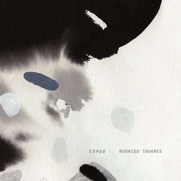 RODRIGO TAVARES - Congo [Vinyl] (ONLINE ORDER ONLY)