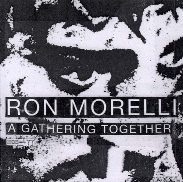 RON MORELLI - A Gathering Together [CD] (ONLINE ORDER ONLY)
