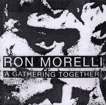 RON MORELLI - A Gathering Together [CD] (ONLINE ORDER ONLY)