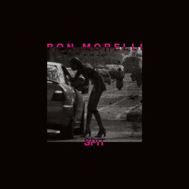 RON MORELLI - Spit [Vinyl] (ONLINE ORDER ONLY)