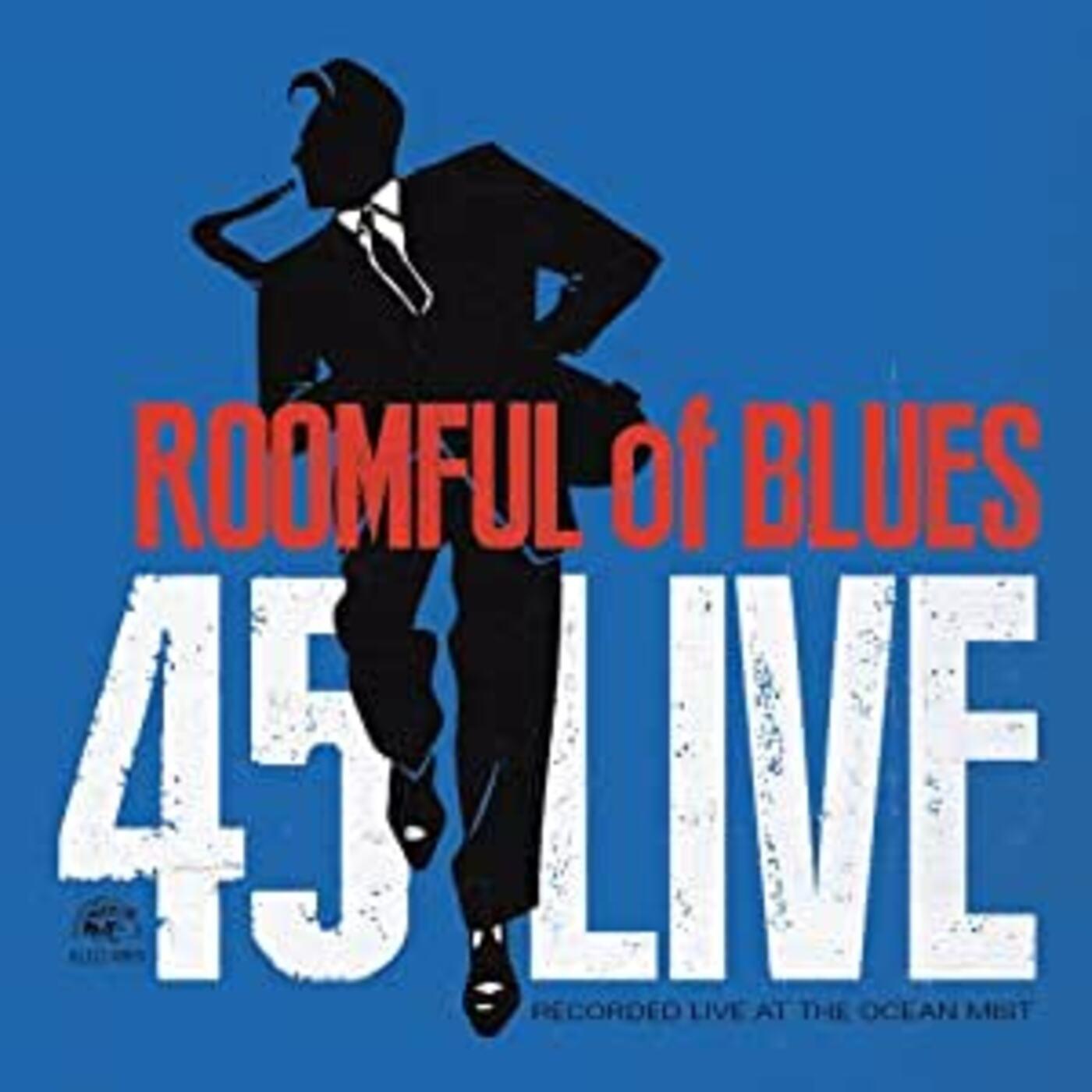 Roomful Of Blues - 45 Live [CD] (ONLINE ORDER ONLY)