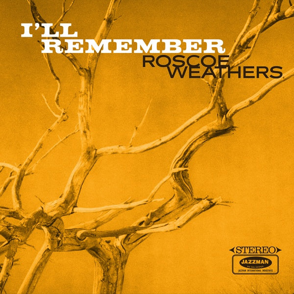 ROSCOE WEATHERS - I'll Remember [CD] (ONLINE ORDER ONLY)