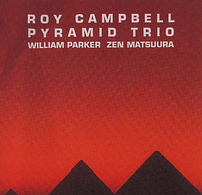 ROY CAMPBELL PYRAMID TRIO - Ancestral Homeland [CD] (ONLINE ORDER ONLY)