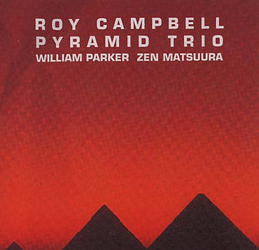 ROY CAMPBELL PYRAMID TRIO - Ancestral Homeland [CD] (ONLINE ORDER ONLY)