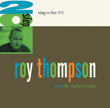 ROY THOMPSON AND THE MELLOW KINGS - 20 Days [CD] (ONLINE ORDER ONLY)