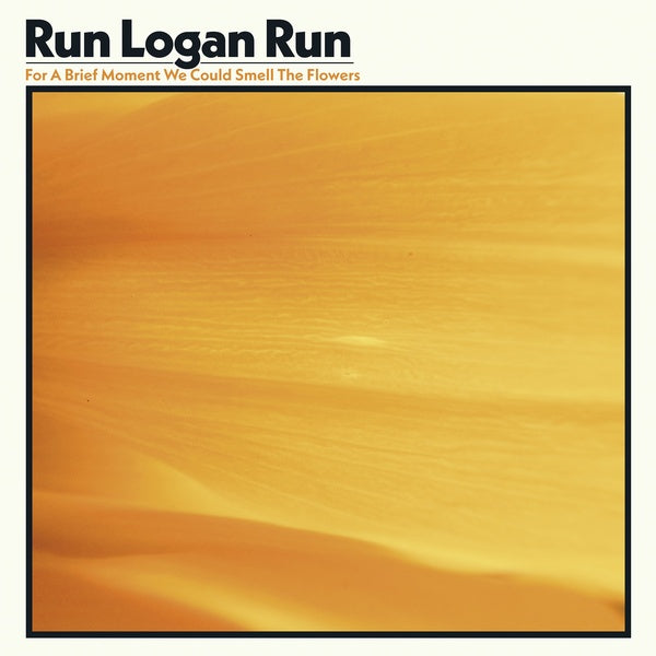 RUN LOGAN RUN - For A Brief Moment We Could Smell The Flowers [CD] (ONLINE ORDER ONLY)