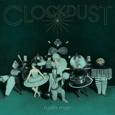 Clockdust [Vinyl] (ONLINE ORDER ONLY)