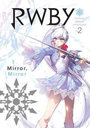RWBY Official Manga Anthology Vol 2 Mirror, Mirror (Online Order Only)
