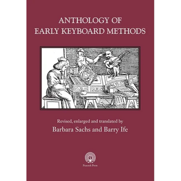 Anthology of Early Keyboard Methods - Paperback (ONLINE ORDER ONLY)