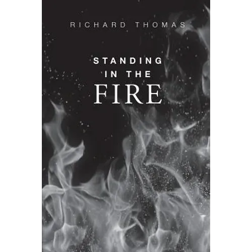 Standing In The Fire - Paperback (ONLINE ORDER ONLY)