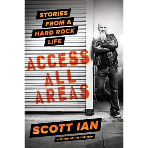 Access All Areas: Stories from a Hard Rock Life - Hardcover (ONLINE ORDER ONLY)