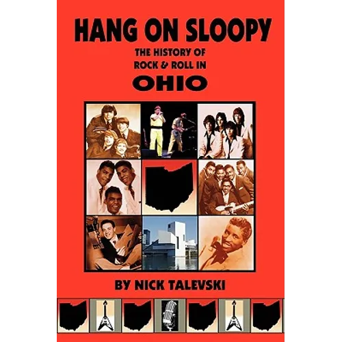 Hang on Sloopy: The History of Rock & Roll in Ohio - Paperback (ONLINE ORDER ONLY)