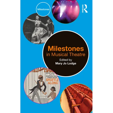 Milestones in Musical Theatre - Paperback (ONLINE ORDER ONLY)