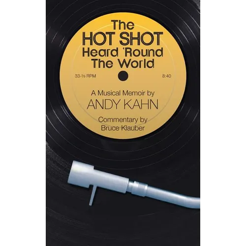 The Hot Shot Heard 'Round the World (hardback) - Hardcover (ONLINE ORDER ONLY)