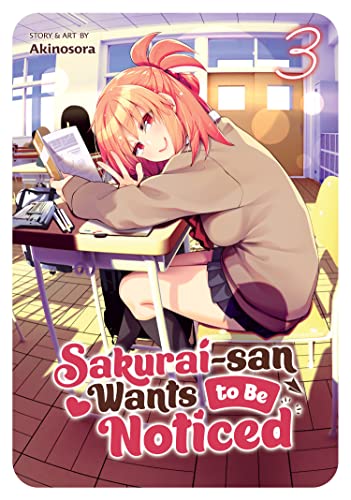 Sakurai-san Wants To Be Noticed Vol 3 (Online Order Only)