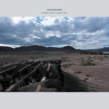 SAM DUNSCOMBE - Outside Ludlow / Desert Disco [Vinyl] (ONLINE ORDER ONLY)