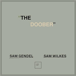 Sam Gendel/Sam Wilkes - The Doober [LP] [Vinyl]