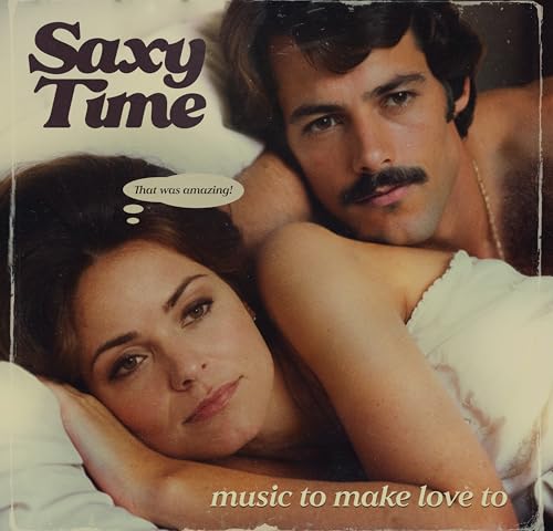 Saxy Time: Music To Make Love To [Gold Nugget LP] [Vinyl]