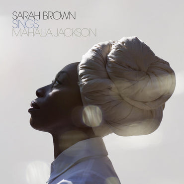 Sarah Brown - Sings Mahalia Jackson [Vinyl] (ONLINE ORDER ONLY)