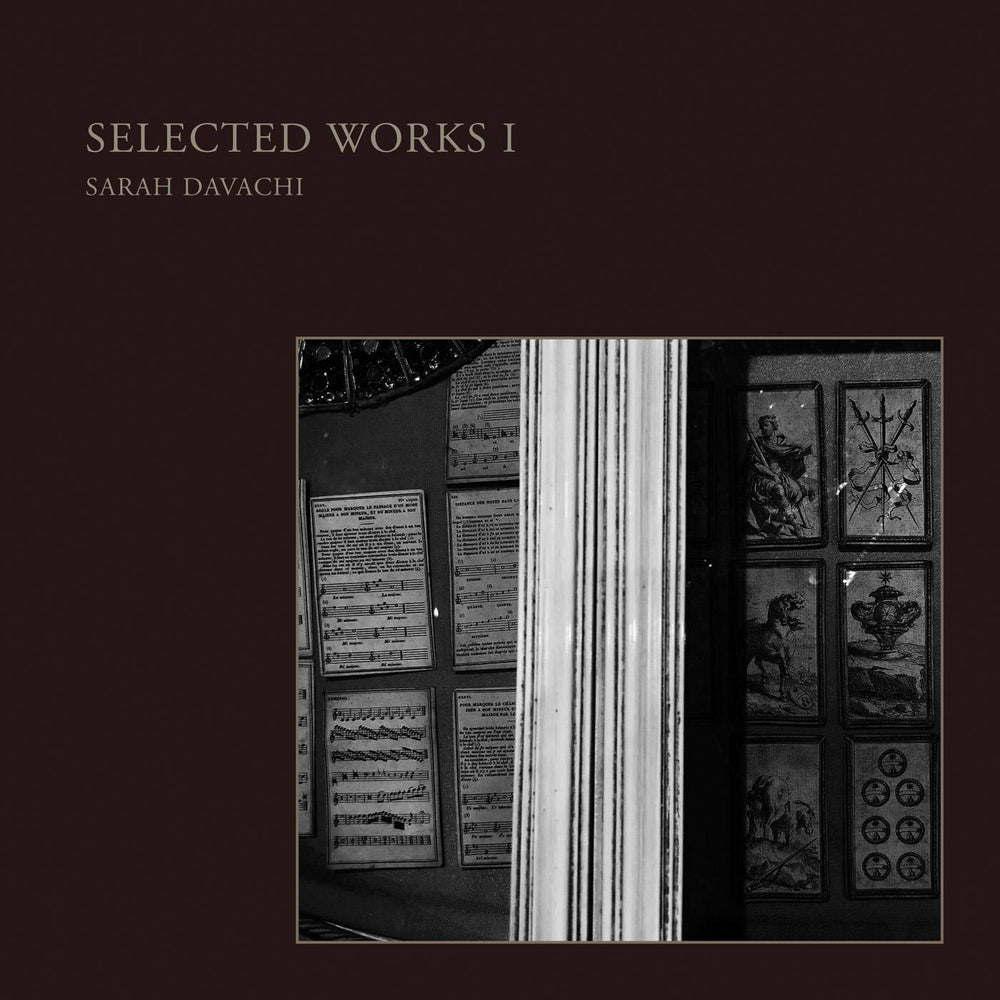 Sarah Davachi - Selected Works I [Vinyl] (ONLINE ORDER ONLY)