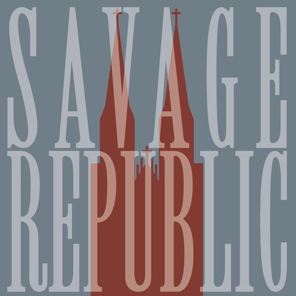 Savage Republic - Live In Wroclaw January 7, 2023 [Vinyl] (ONLINE ORDER ONLY)