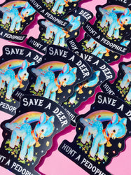 Vinyl Sticker – Save a Deer Hunt A Pedophile – Anti-Pedophile Waterproof Dark Humor Decal Sticker (Online Order Only)